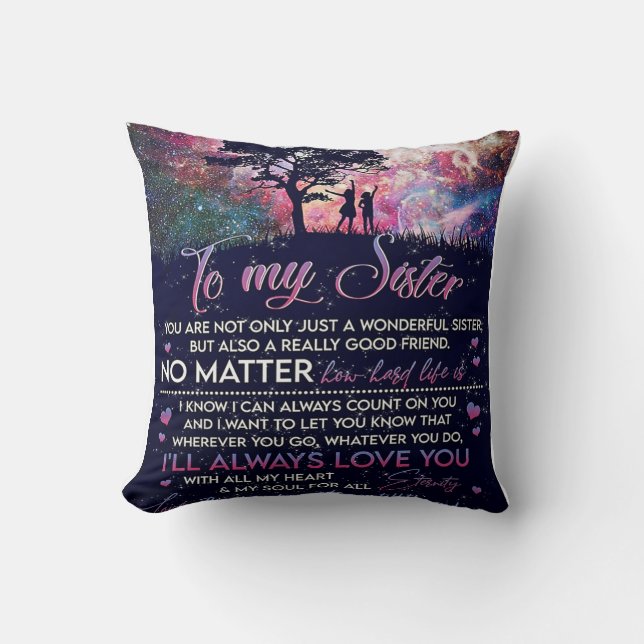To My Sister Lady Girl Gift, Sister Birthday Gift Throw Pillow (Front)