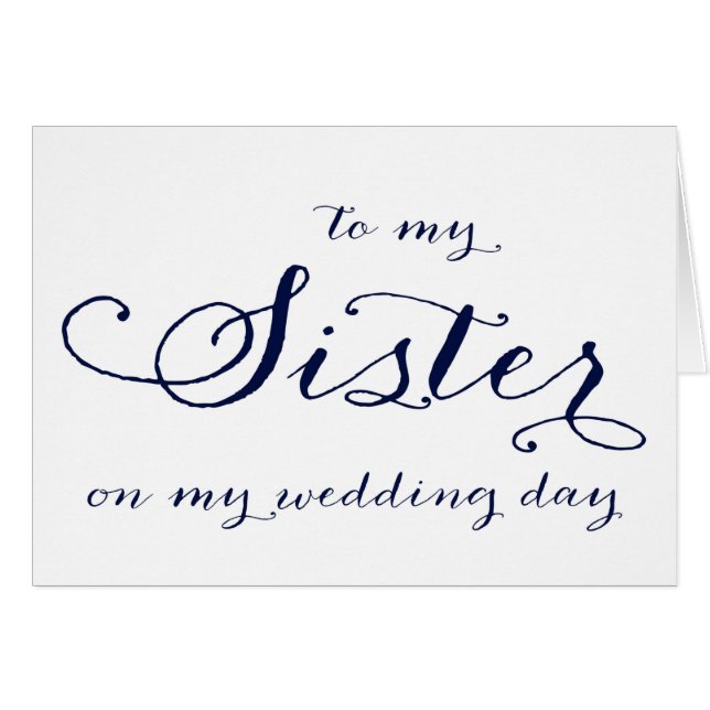 To My Sister on My Wedding Day Card (Front Horizontal)