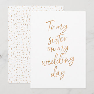 To my sister on my wedding day invitation