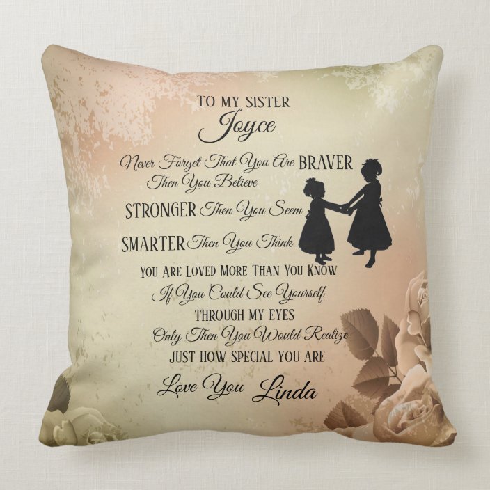 To My Sister Personalize Throw Pillow | Zazzle.com