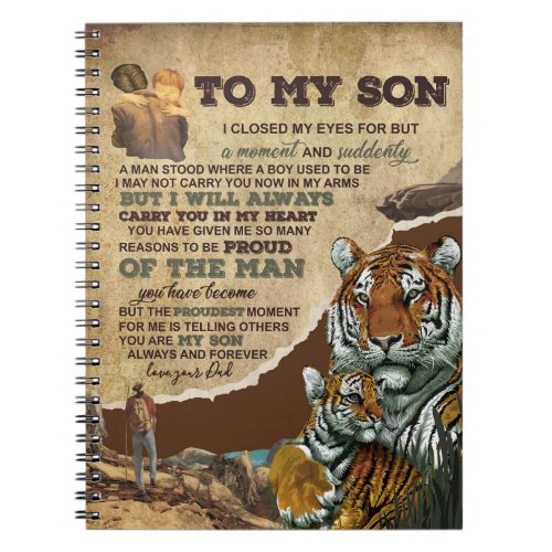 To My Son GiftTiger LoversLetter To Son From Dad Notebook