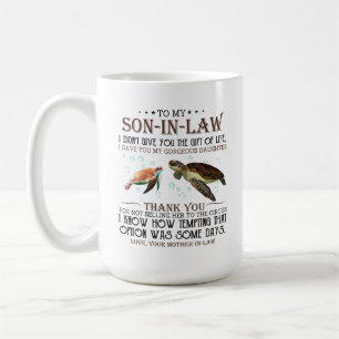 To my son in law coffee mug