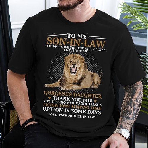 To My Son In Law Funny Lion From Mother In Law T_Shirt