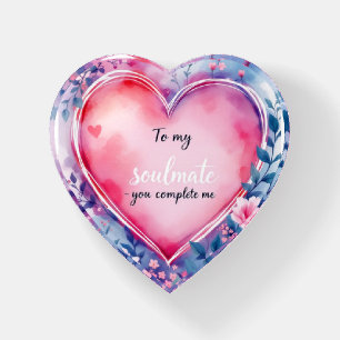 To my soulmate paperweight