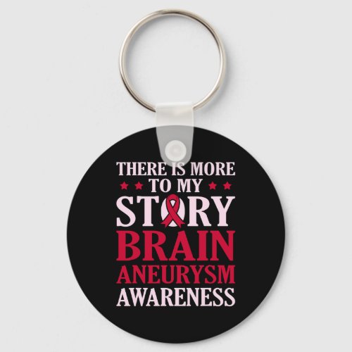 To My Story Brain Aneurysm Awareness Month Graphic Keychain