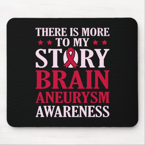 To My Story Brain Aneurysm Awareness Month Graphic Mouse Pad