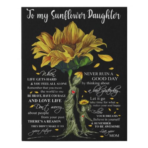 To My Sunflower Daughter Faux Canvas Print