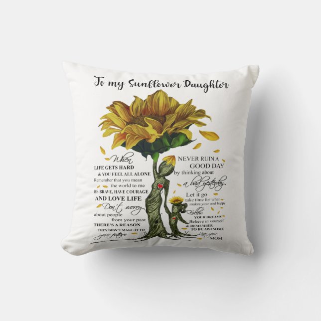 To My Sunflower Daughter Throw Pillow (Front)