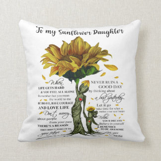 To My Sunflower Daughter Throw Pillow