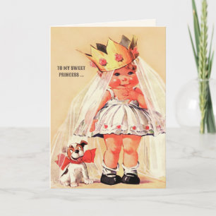 To my Sweet Princess. Vintage Art Valentine's Day Holiday Card