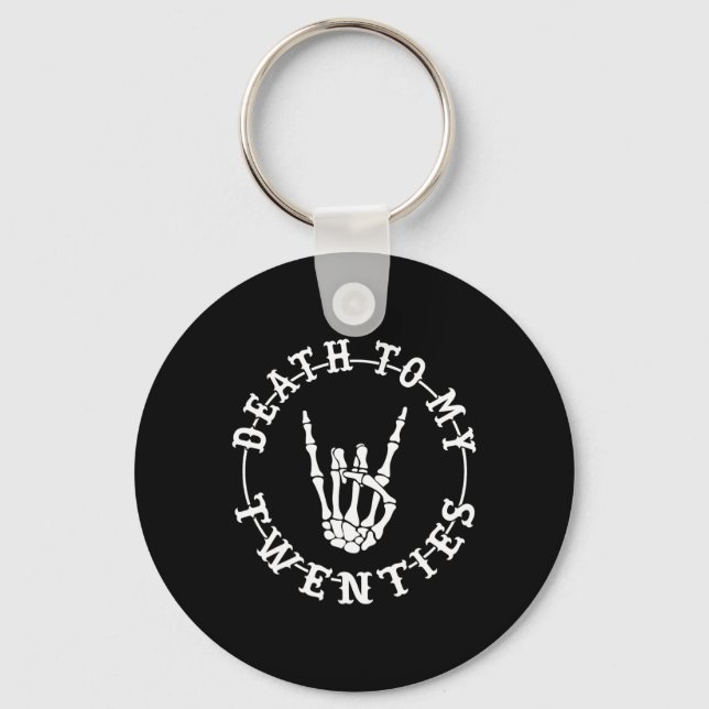 To My Twenties 30th Birthday Skeleton Hand Hallowe Keychain (Front)