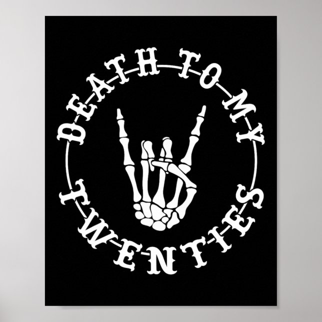 To My Twenties 30th Birthday Skeleton Hand Hallowe Poster (Front)