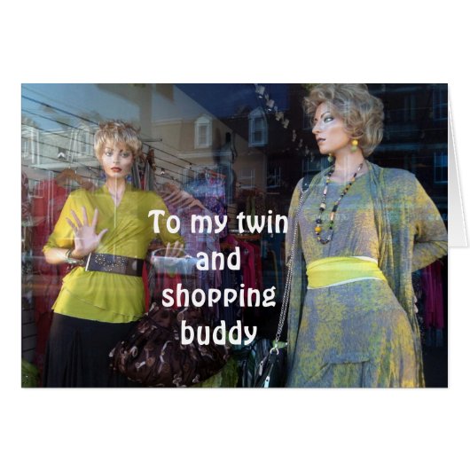 TO MY "TWIN" AND "SHOPPING BUDDY" CARDS (Front Horizontal)