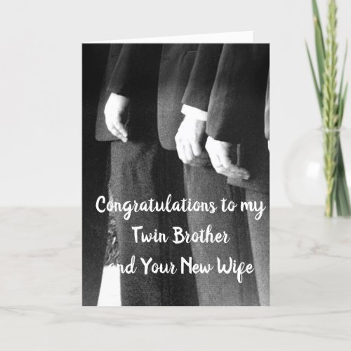 TO MY TWIN BROTHER ON HIS WEDDING DAY CARD