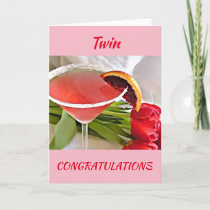 TO MY **TWIN** I SAY ***CONGRATULATIONS*** CARD