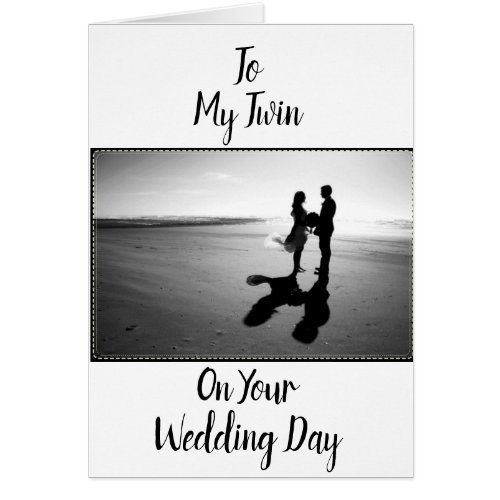 TO MY TWIN ON YOUR WEDDING DAY