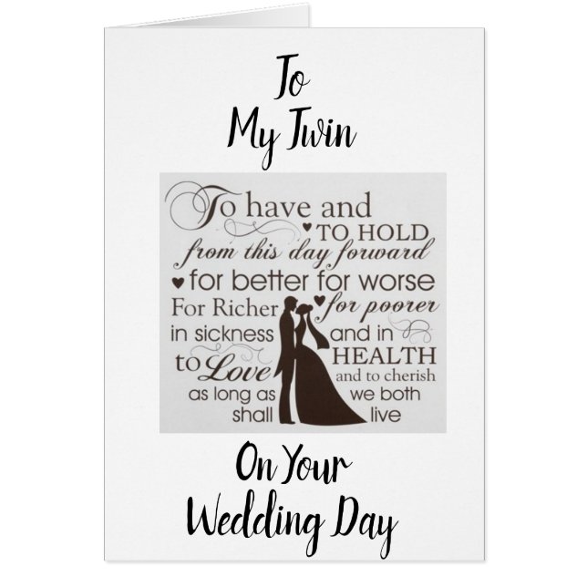 TO MY ***TWIN*** ON YOUR **WEDDING DAY** CARDS (Front)