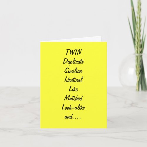 TO MY TWIN SIS AND BEST FRIEND BIRTHDAY CARD