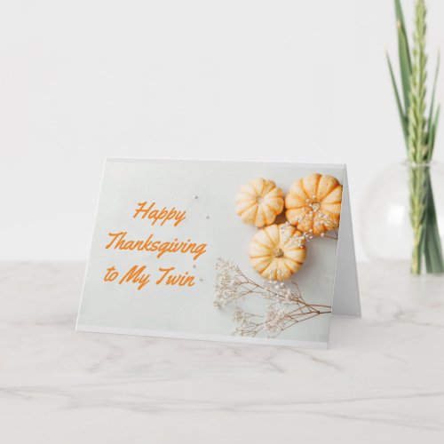 TO MY TWIN WITH GRATITUDE  LOVE THANKSGIVING CARD