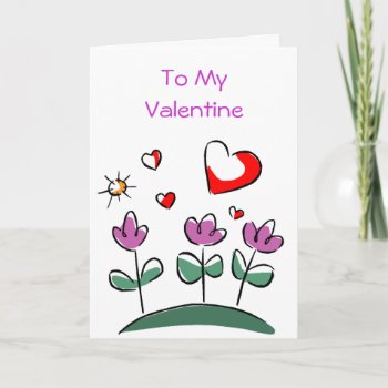 To My Valentine Garden Cards by OneStopGiftShop at Zazzle