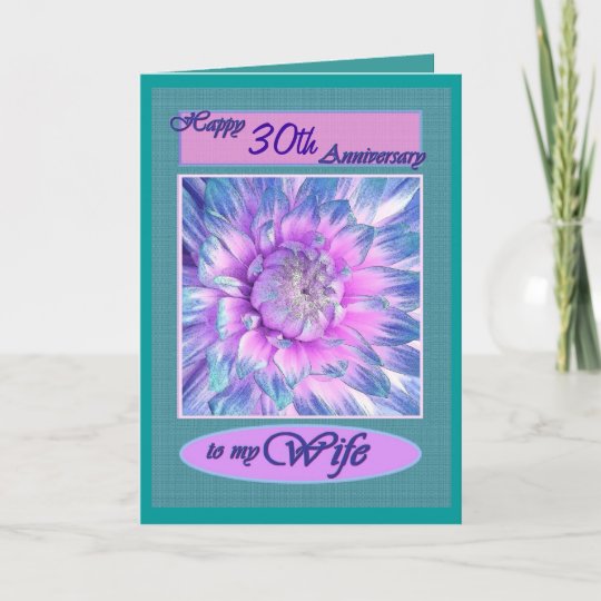 To My Wife - Happy 30th Anniversary Card | Zazzle.com