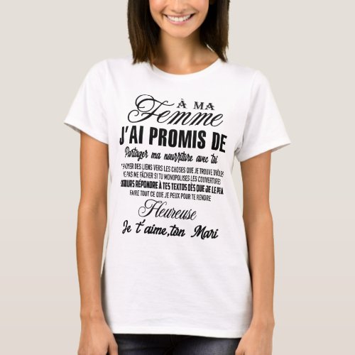 to my wife I promised to share my food T_Shirt