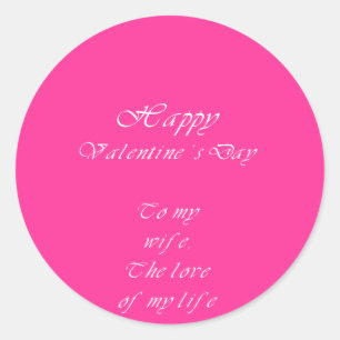 To my wife on valentine's day. classic round sticker