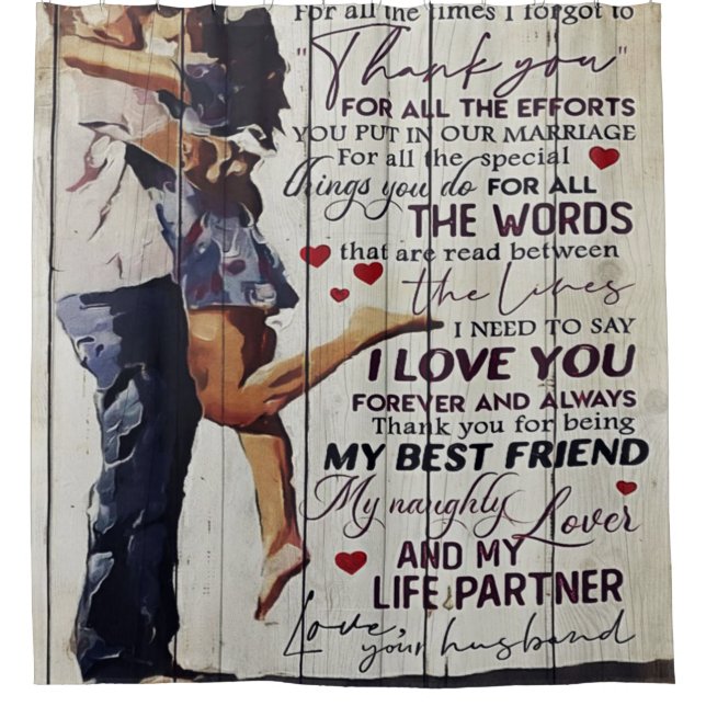 To My Wife Present | Love Quotes Present | Shower Curtain (Front)