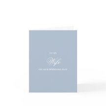 To My Wife, Wedding Day Cards