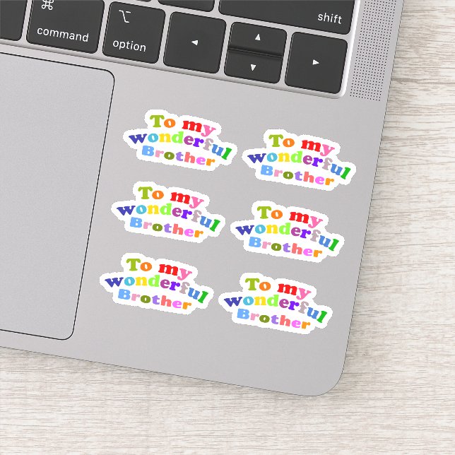 To my wonderful brother sticker (Detail)