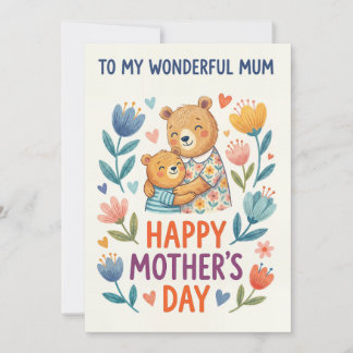 To My Wonderful Mum – Happy Mother’s Day Bear Card