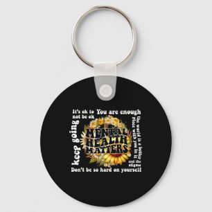 To Not Be Ok Sunflower Mental Health Problems Awar Keychain