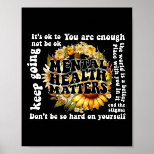 To Not Be Ok Sunflower Mental Health Problems Awar Poster
