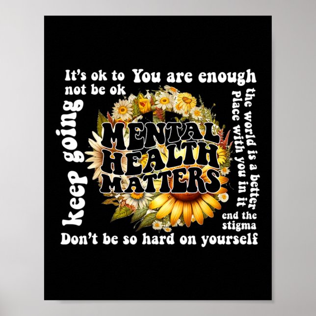 To Not Be Ok Sunflower Mental Health Problems Awar Poster (Front)