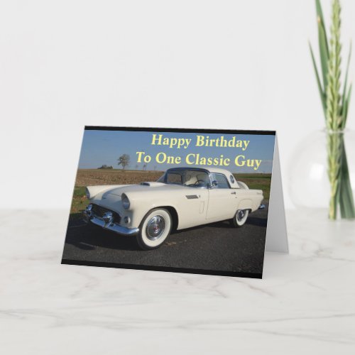 **TO ONE CLASSIC GUY*** BIRTHDAY CARD