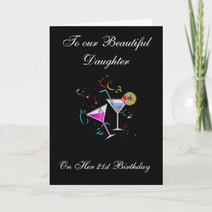 TO OUR BEAUTIFUL GIRL 21ST BIRTHDAY CARD