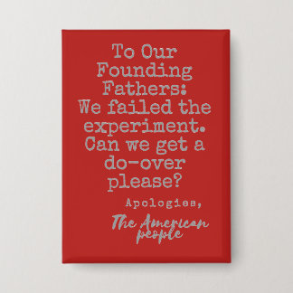 To Our Founding Fathers Gray on Red Button