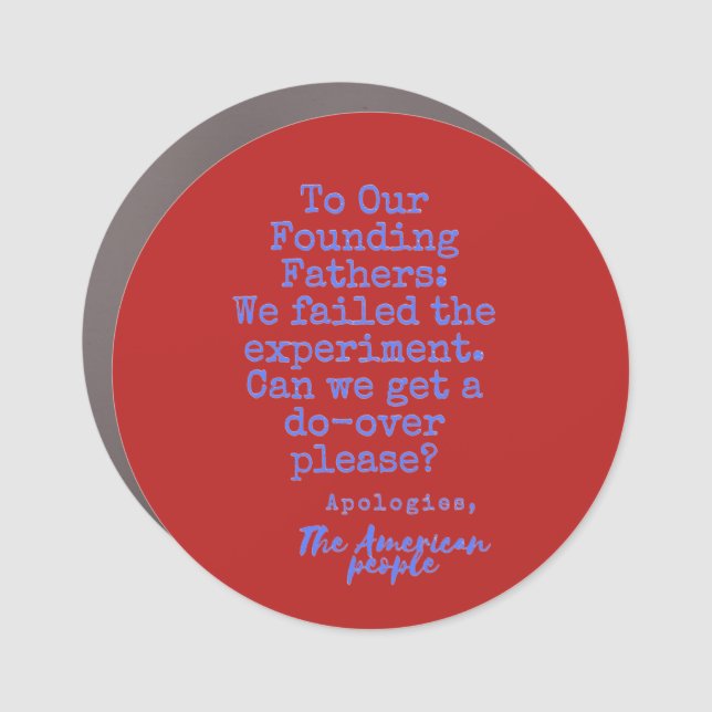 To Our Founding Fathers Gray on Red Car Magnet (Front)