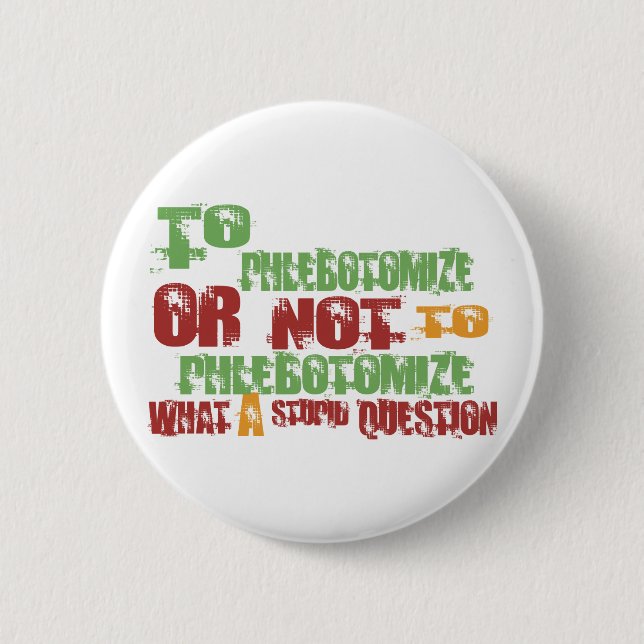 To Phlebotomize Button (Front)