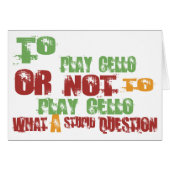 To Play Cello (Front Horizontal)