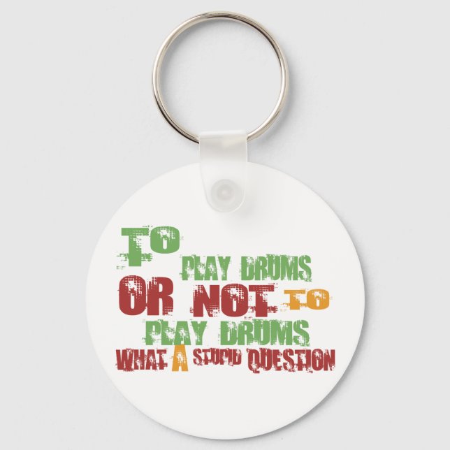 To Play Drums Keychain (Front)