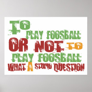 To Play Foosball Poster