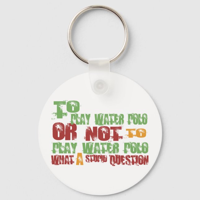 To Play Water Polo Keychain (Front)