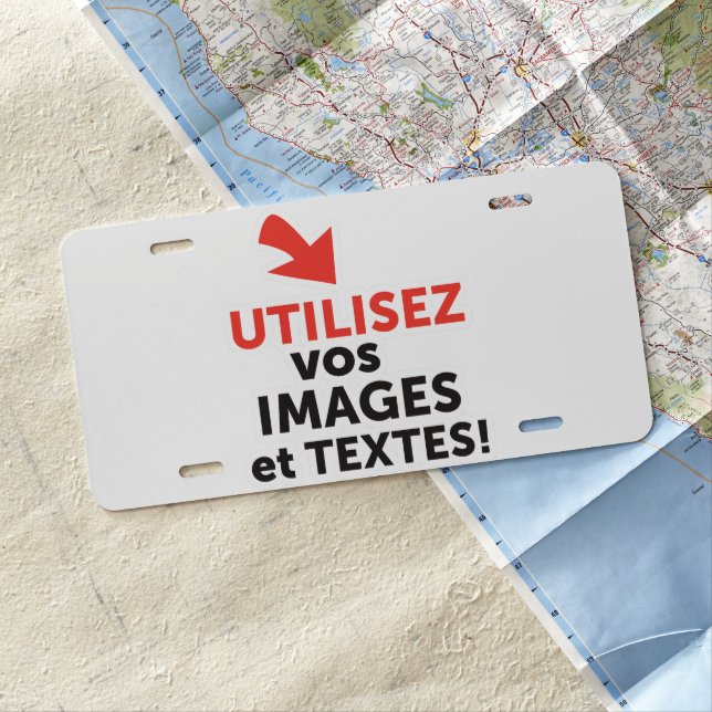 To print your designs in French line License Plate (In Situ)