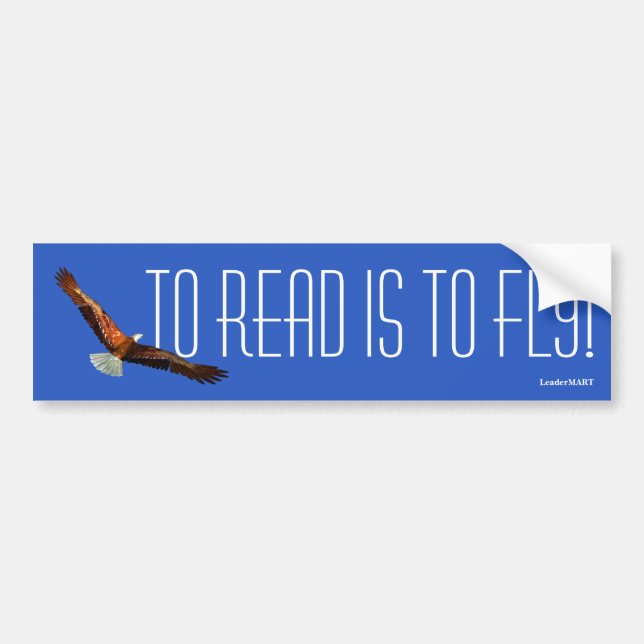 To Read Is To Fly - Eagle Sticker/Sign Bumper Sticker (Front)