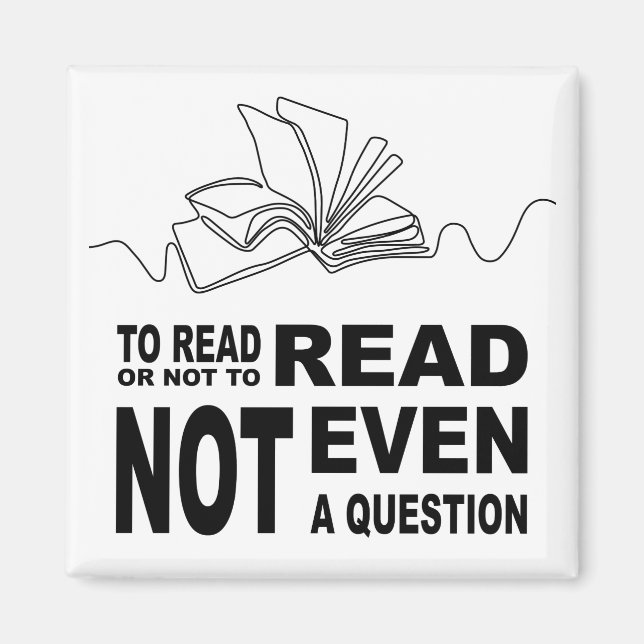 To read or not to read  magnet (Front)