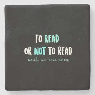 To Read or Not to Read... Stone Coaster