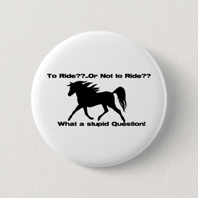To Ride Horse shirt Button (Front)