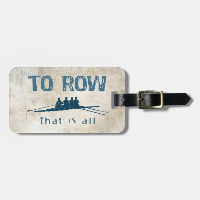 To Row Luggage Tag (Front Horizontal)