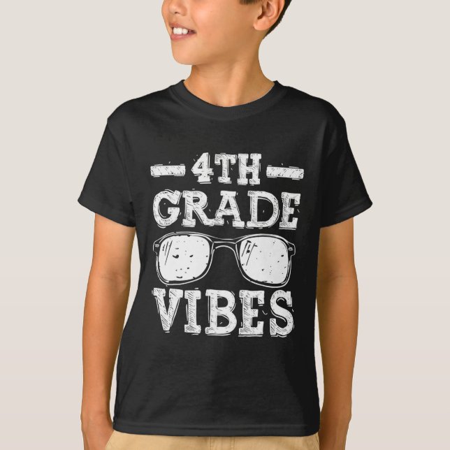 To School 4th Grade Vibes  T-Shirt (Front)
